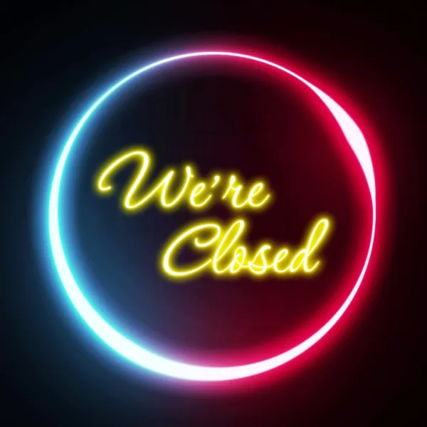 We're Closed neon sign, featuring a bold, eye-catching glow to clearly indicate when the business is closed.